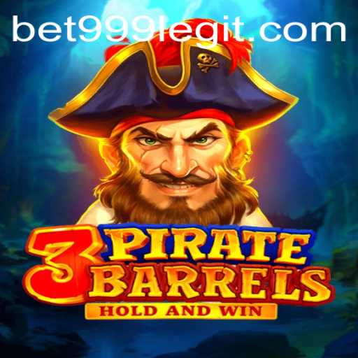 Exploring the Thrills of 3PirateBarrels and the Rise of Bet999